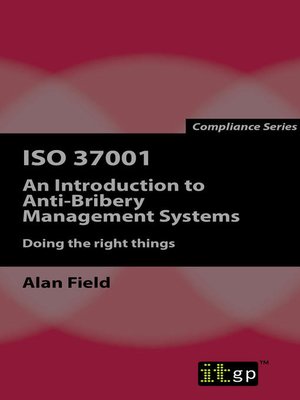 cover image of ISO 37001: An Introduction to Anti-Bribery Management Systems